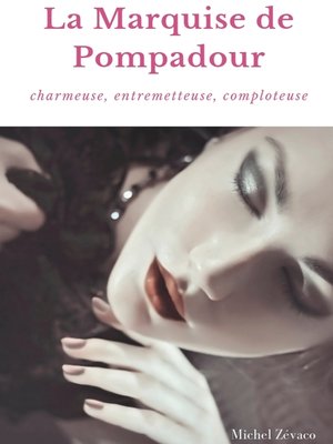 cover image of La Marquise de Pompadour